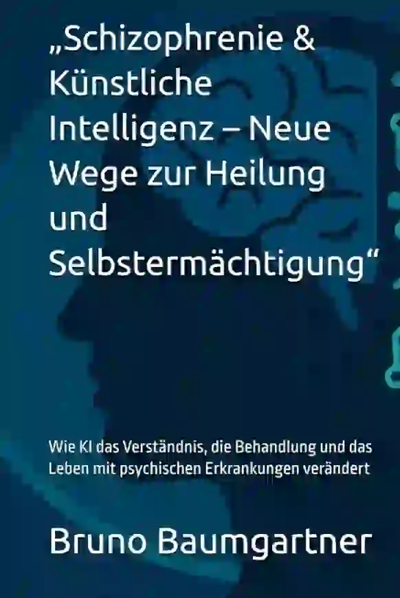 Schizophrenie im Zeitalter der Künstlichen Intelligenz