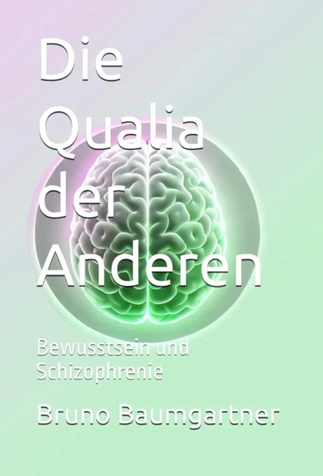 Die Qualia der Anderen Teil 3