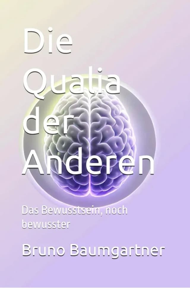 Die Qualia der Anderen Teil 2